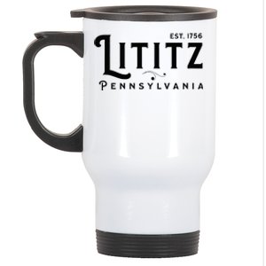 Lititz Pennsylvania Pa Lancaster County Cool Small Town Usa Stainless Steel Travel Mug