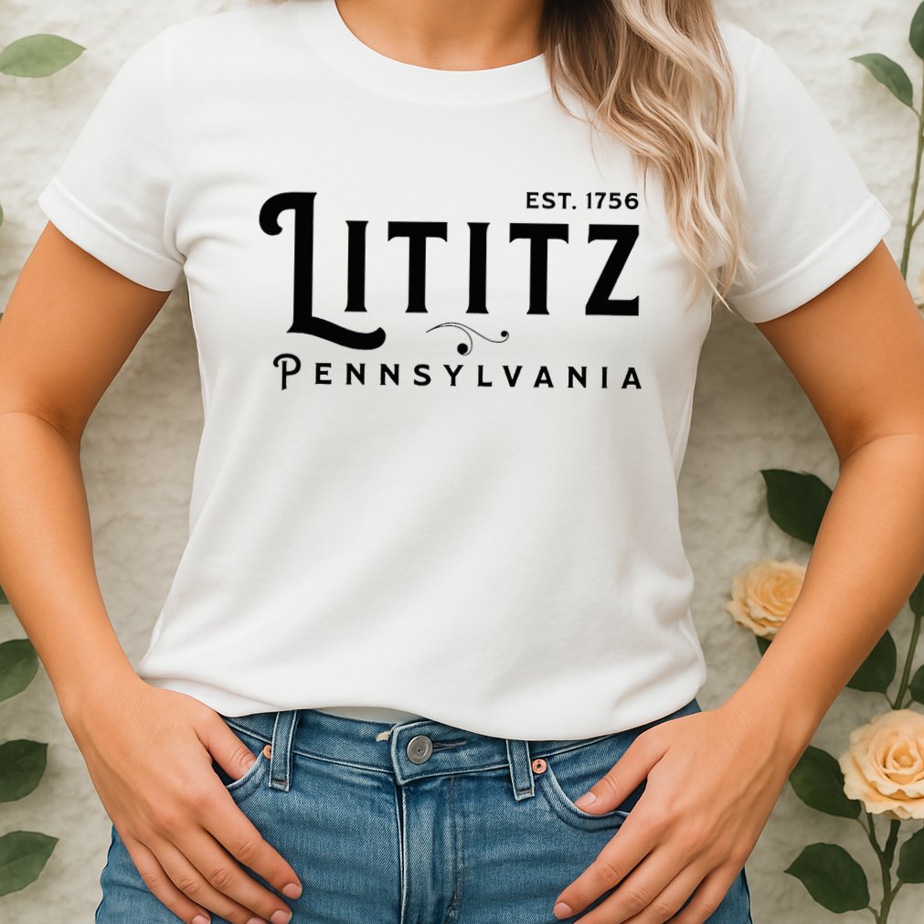 Lititz Pennsylvania Pa Lancaster County Cool Small Town Usa Womens T-Shirt