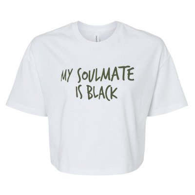 Lemon Pepper Papi Wearing My Soulmate Is Black Bella+Canvas Jersey Crop Tee