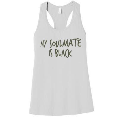 Lemon Pepper Papi Wearing My Soulmate Is Black Women's Racerback Tank