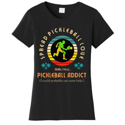 Love Pickleball - Pickleball Addict - Spread Pickleball Love Women's T-Shirt