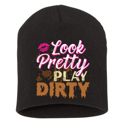 Look Pretty Play Dirty Mud Run Short Acrylic Beanie