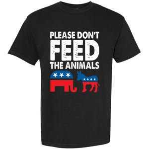 Libertarian Political Please Don't Feed The Animals Gift Garment-Dyed Heavyweight T-Shirt