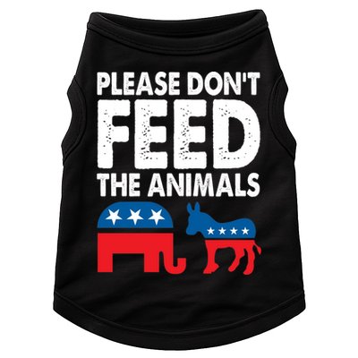 Libertarian Political Please Don't Feed The Animals Gift Doggie Tank