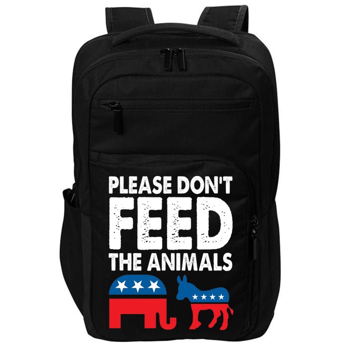 Libertarian Political Please Don't Feed The Animals Gift Impact Tech Backpack
