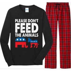 Libertarian Political Please Don't Feed The Animals Gift Long Sleeve Pajama Set