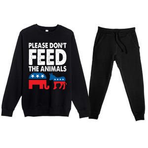 Libertarian Political Please Don't Feed The Animals Gift Premium Crewneck Sweatsuit Set