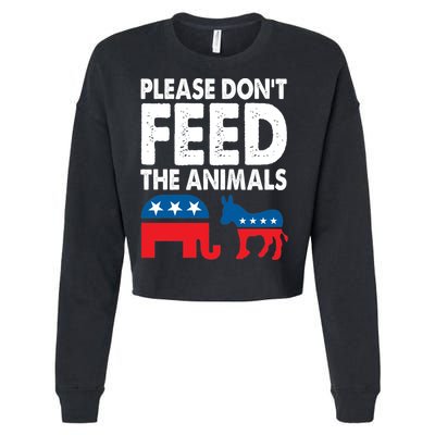 Libertarian Political Please Don't Feed The Animals Gift Cropped Pullover Crew