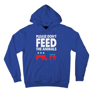 Libertarian Political Please Don't Feed The Animals Gift Hoodie