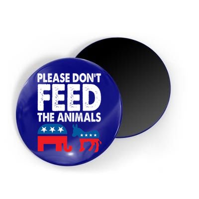 Libertarian Political Please Don't Feed The Animals Gift Magnet