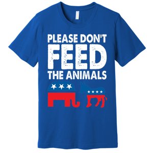 Libertarian Political Please Don't Feed The Animals Gift Premium T-Shirt