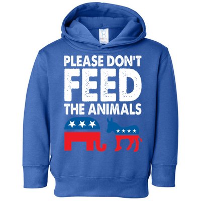 Libertarian Political Please Don't Feed The Animals Gift Toddler Hoodie