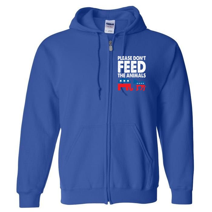 Libertarian Political Please Don't Feed The Animals Gift Full Zip Hoodie