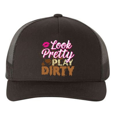 Look Pretty Play Dirty Mud Run Outfit for Wo Mud Run Team Yupoong Adult 5-Panel Trucker Hat