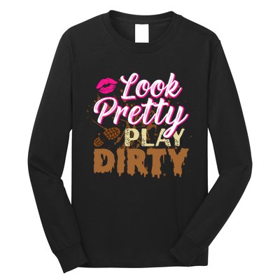 Look Pretty Play Dirty Mud Run Outfit for Wo Mud Run Team Long Sleeve Shirt