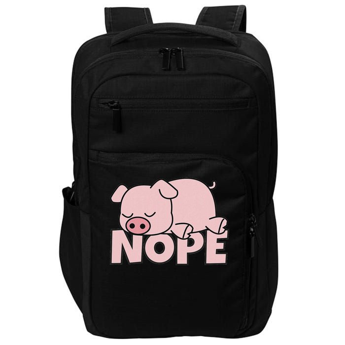 Lazy Pig Piggy Not Today Nope Impact Tech Backpack