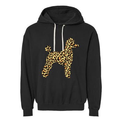 Leopard Print Poodle Pet Dog Owner Lover Garment-Dyed Fleece Hoodie