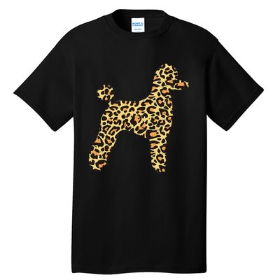 Leopard Print Poodle Pet Dog Owner Lover Tall T-Shirt