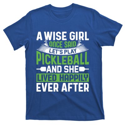 LetS Play Pickleball And She Lived Funny Pickleball Gift T-Shirt