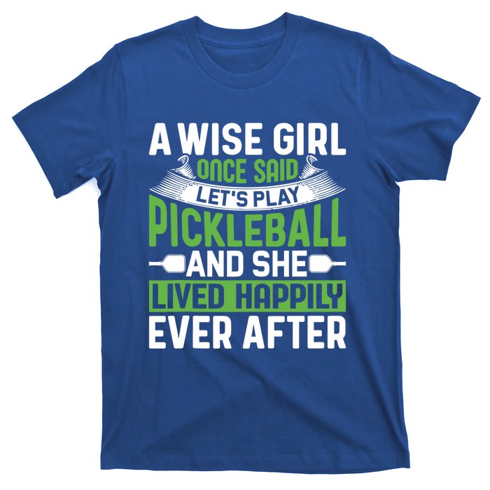 LetS Play Pickleball And She Lived Funny Pickleball Gift T-Shirt