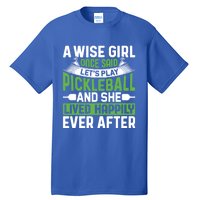 LetS Play Pickleball And She Lived Funny Pickleball Gift Tall T-Shirt