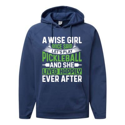 LetS Play Pickleball And She Lived Funny Pickleball Gift Performance Fleece Hoodie