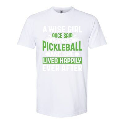 LetS Play Pickleball And She Lived Funny Pickleball Gift Softstyle CVC T-Shirt