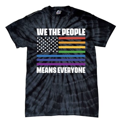 Lgbt Pride Parade We The People Means Everyone Tie-Dye T-Shirt