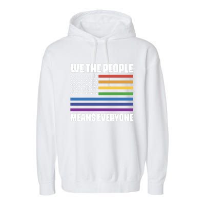 Lgbt Pride Parade We The People Means Everyone Garment-Dyed Fleece Hoodie