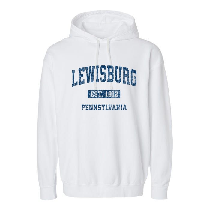 Lewisburg Pennsylvania Pa Vintage Athletic Sports Design Garment-Dyed Fleece Hoodie