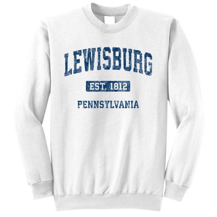 Lewisburg Pennsylvania Pa Vintage Athletic Sports Design Sweatshirt