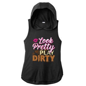 Look Pretty Play Dirty Mud Run Outfit For Mud Run Team Ladies PosiCharge Tri-Blend Wicking Draft Hoodie Tank