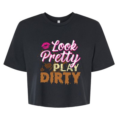 Look Pretty Play Dirty Mud Run Outfit For Mud Run Team Bella+Canvas Jersey Crop Tee