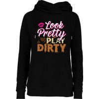 Look Pretty Play Dirty Mud Run Outfit For Mud Run Team Womens Funnel Neck Pullover Hood