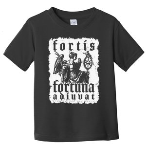 Latin Philosophy Quote Luck Bravery Fortis Fortuna Adiuvat Toddler T-Shirt