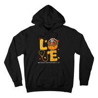 Love Physical Respiratory Therapist Life Thanksgiving Turkey Hoodie