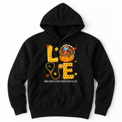 Love Physical Respiratory Therapist Life Thanksgiving Turkey Hoodie