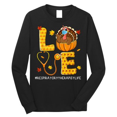 Love Physical Respiratory Therapist Life Thanksgiving Turkey Long Sleeve Shirt