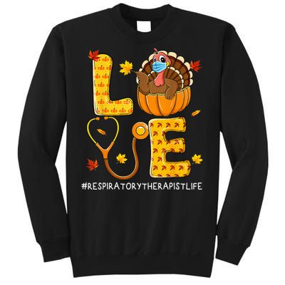 Love Physical Respiratory Therapist Life Thanksgiving Turkey Sweatshirt