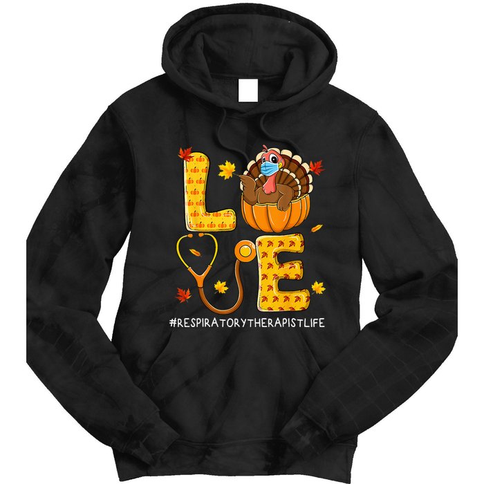 Love Physical Respiratory Therapist Life Thanksgiving Turkey Tie Dye Hoodie