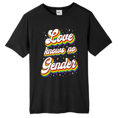 Lgbt Pride Rainbow Love Knows No Gender Gift Tall Fusion ChromaSoft Performance T-Shirt