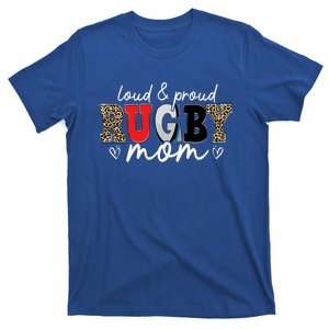 Loud Proud Rugby Mom Leopard Mama Mommy Mother's Day Meaningful Gift T-Shirt