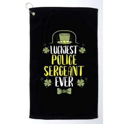 Luckiest Police Sergeant Ever St Patrick's Day Cute Gift Platinum Collection Golf Towel