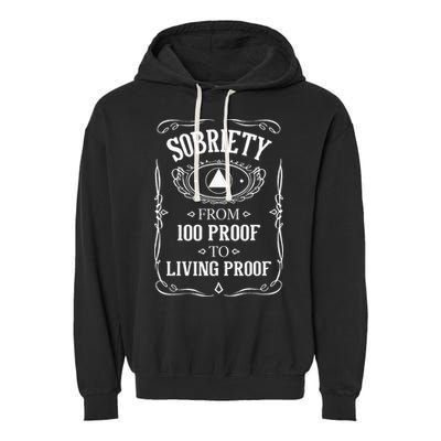Living Proof Sobriety Anniversary Sober AA NA Recovery Garment-Dyed Fleece Hoodie