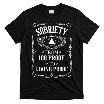 Living Proof Sobriety Anniversary Sober AA NA Recovery T-Shirt