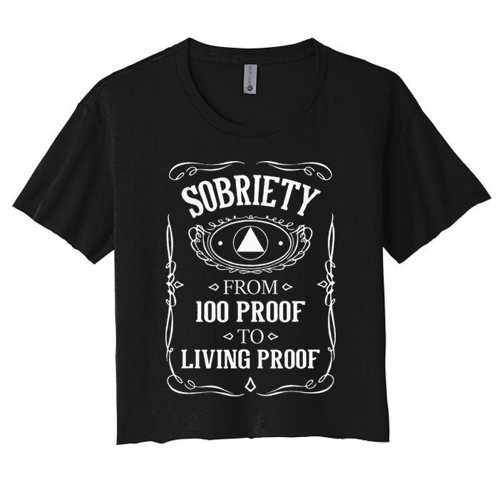 Living Proof Sobriety Anniversary Sober AA NA Recovery Women's Crop Top Tee