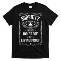Living Proof Sobriety Anniversary Sober AA NA Recovery T-Shirt