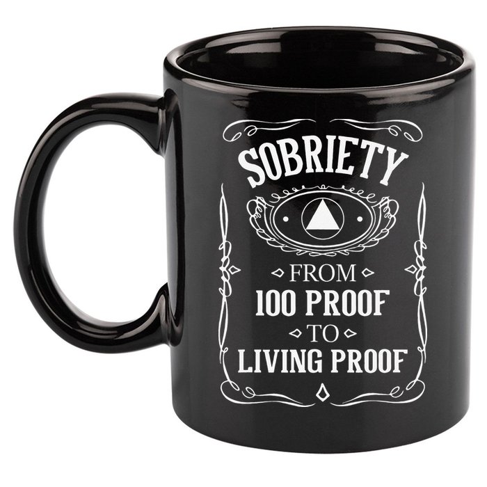 Living Proof Sobriety Anniversary Sober AA NA Recovery 11oz C Handle Ceramic Mug