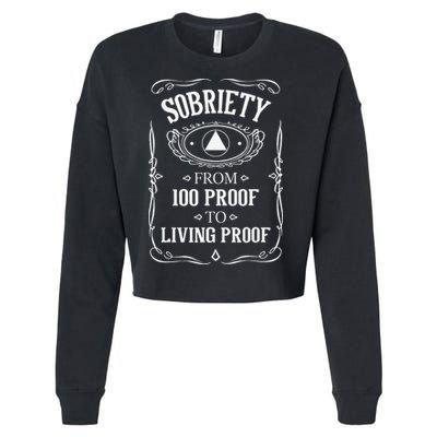 Living Proof Sobriety Anniversary Sober AA NA Recovery Cropped Pullover Crew