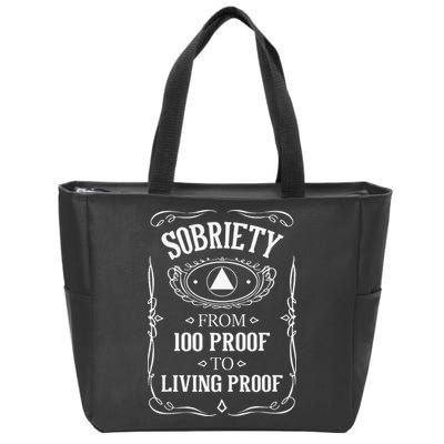 Living Proof Sobriety Anniversary Sober AA NA Recovery Zip Tote Bag